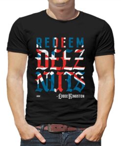 Eddie Kingston Redeem Deez Nuts Uk T-shirt Eddie Kingston Redeem Deez Nuts Uk T-shirt