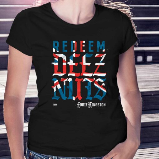 Eddie Kingston Redeem Deez Nuts Uk T-shirt