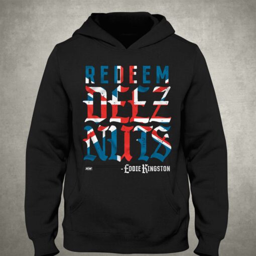 Eddie Kingston Redeem Deez Nuts Uk T-shirt