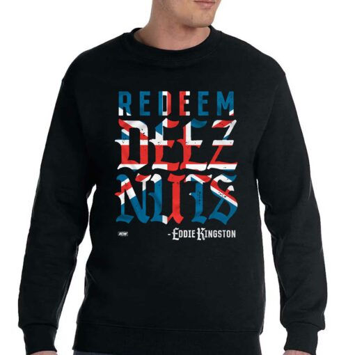 Eddie Kingston Redeem Deez Nuts Uk T-shirt