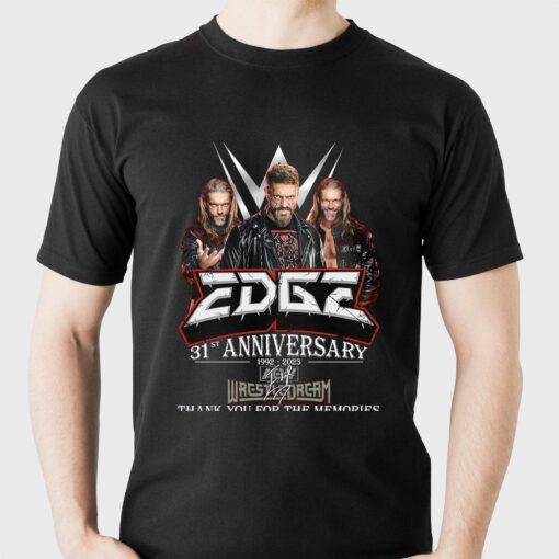 Edge 31st Anniversary 1992 – 2023 Wrestledream Thank You For The Memories T-shirt