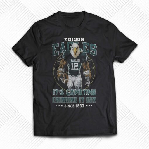 Edison Eagles Its Gametime Crinding It Out Since 1933 Unisex T-shirt