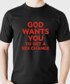 Eliana Supports Tugsa God Wants You To Have A Sex Change T-shirt Eliana Supports Tugsa God Wants You To Have A Sex Change T-shirt