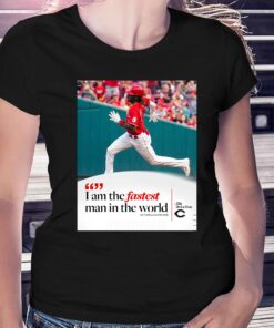 Elly De La Cruz I Am The Fastest Man In The World Shirt Elly De La Cruz I Am The Fastest Man In The World Shirt