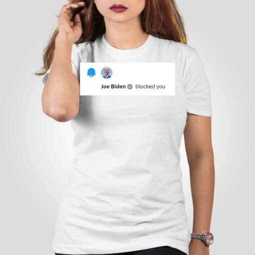 Elon Musk Joe Biden Blocked You T-shirt