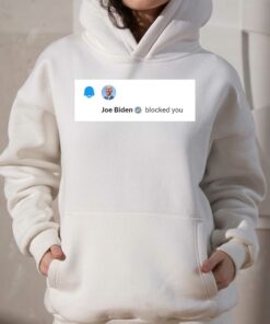 Elon Musk Joe Biden Blocked You T-shirt 2 Elon Musk Joe Biden Blocked You T shirt 3