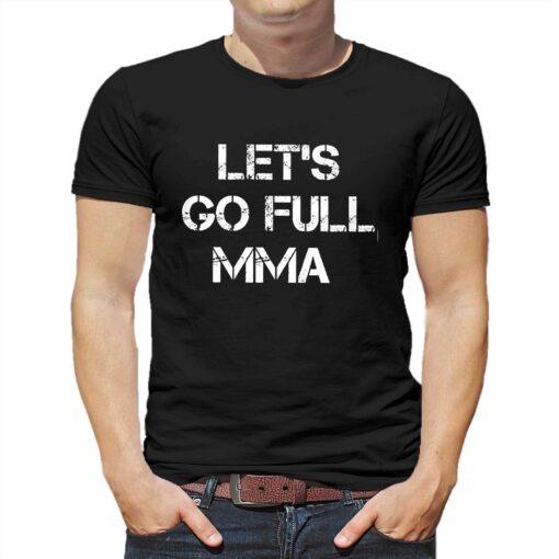 Elon Musk Let’s Go Full Mma T-shirt