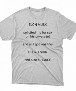 Elon Musk Lousy And Also A Horse T-shirt Elon Musk Lousy And Also A Horse T-shirt