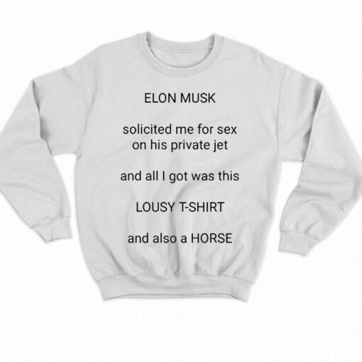 Elon Musk Lousy And Also A Horse T-shirt