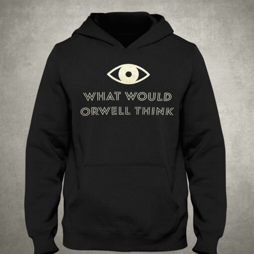 Elon Musk What Would Orwell Think Shirt