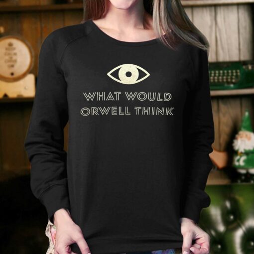 Elon Musk What Would Orwell Think Shirt