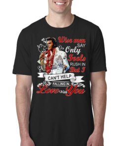 Elvis Presley Falling In Love With You T-shirt Elvis Presley Falling In Love With You T-shirt