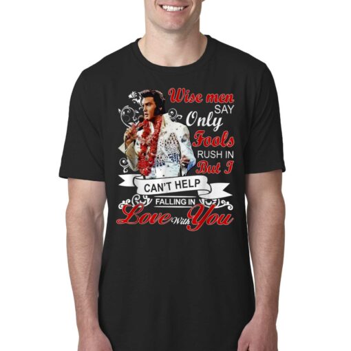 Elvis Presley Falling In Love With You T-shirt