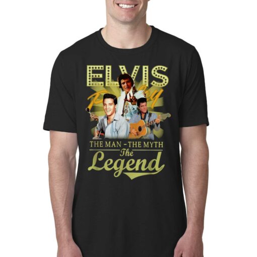 Elvis Presley The Man The Myth The Legend T-shirt