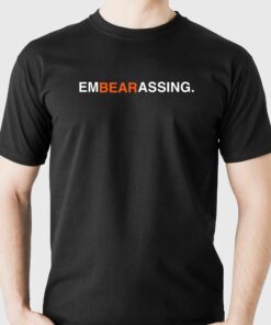 Embearassing Chicago Bears Shirt Embearassing Chicago Bears Shirt