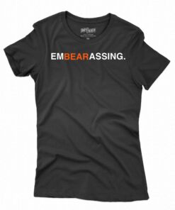 Embearassing Chicago Bears Shirt Embearassing Chicago Bears Shirt