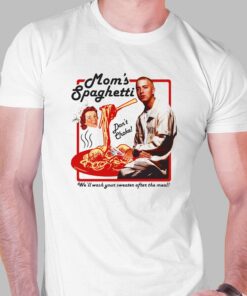 Eminem Mom’s Spaghetti Shirt Eminem Mom’s Spaghetti Shirt