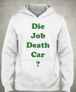 Engrish Die Job Death Car Shirt 2 Engrish Die Job Death Car Shirt 3