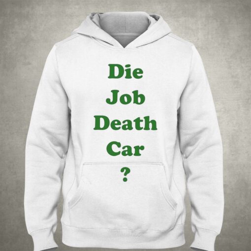 Engrish Die Job Death Car Shirt