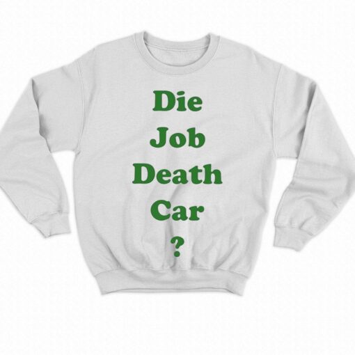 Engrish Die Job Death Car Shirt