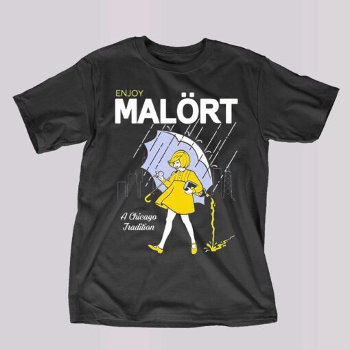 Enjoy Malort A Chicago Tradition Shirt