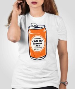 Evanders Can Of Whoop Ass Shirt