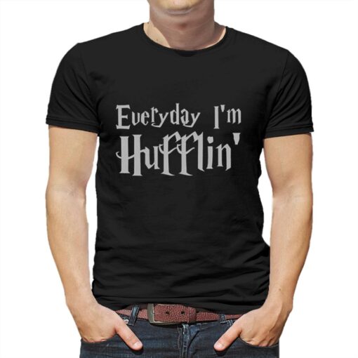 Everyday Im Hufflin Lmfao T-shirt