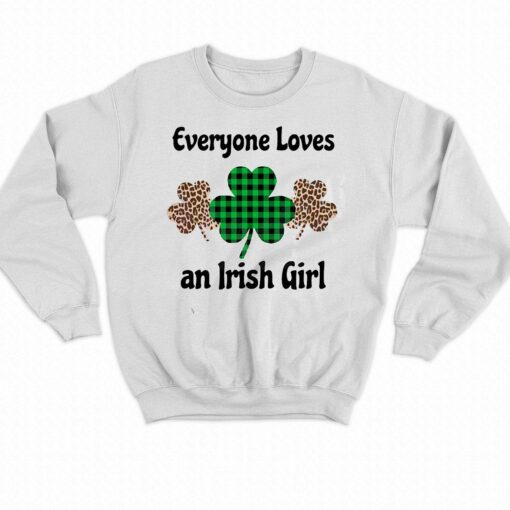 Everyone Loves An Irish Girl Leopard Shamrocks Shirt