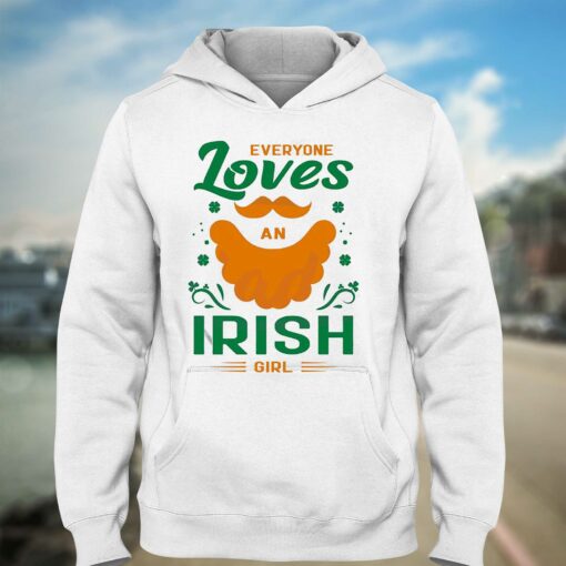 Everyone Loves An Irish St Patricks Quote Shirt