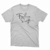 Failure Swift Shirt