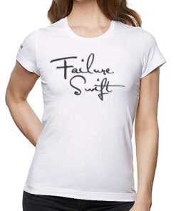 Failure Swift Shirt