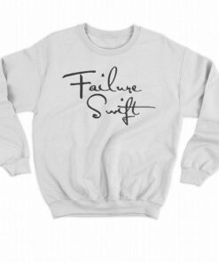 Failure Swift Shirt 3 Failure Swift Shirt 4