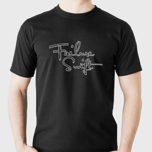 Failure Swift T-shirt