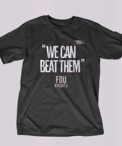 Fairleigh Dickinson We Can Beat Them T-shirt Fairleigh Dickinson We Can Beat Them T-shirt