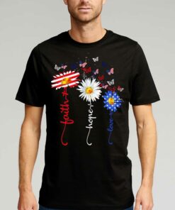 Faith Hope Love Butterfly Daisy Christians God 4th Of July Shirt Faith Hope Love Butterfly Daisy Christians God 4th Of July Shirt