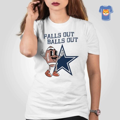 Falls Out Balls Out Dallas T-shirt