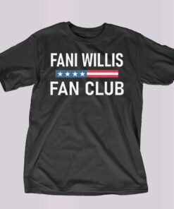 Fani Willis Fan Club T Shirt District Attorney Fani Willis Sweatshirt Da Fani Willis Trump Shirts Fani Willis Fan Club T Shirt District Attorney Fani Willis Sweatshirt Da Fani Willis Trump Shirts