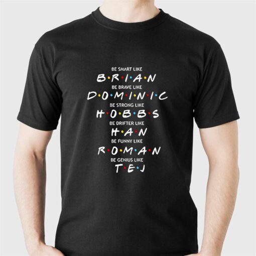 Fast And Furious Brian Dominic Hobbs Han Roman Tej Shirt