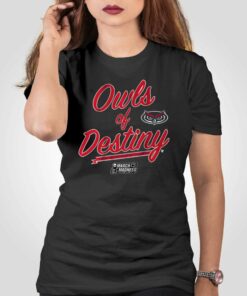 Fau Basketball Owls Of Destiny T-shirt Fau Basketball Owls Of Destiny T-shirt