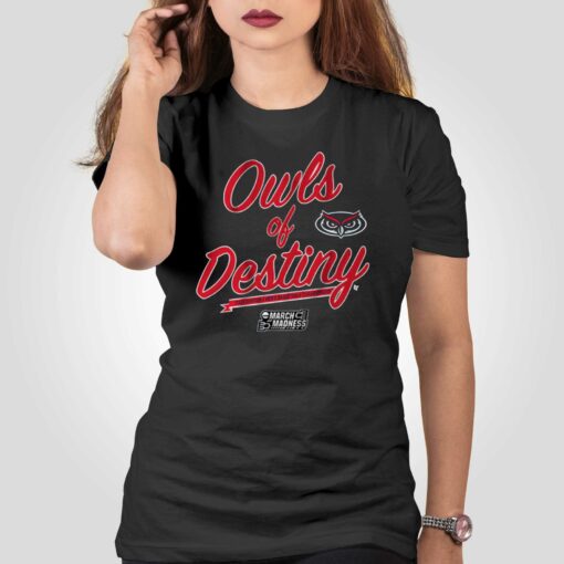 Fau Basketball Owls Of Destiny T-shirt