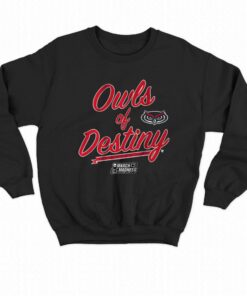 Fau Basketball Owls Of Destiny T-shirt 3 Fau Basketball Owls Of Destiny T shirt 4