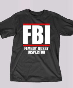 Fbi Femboy Bussy Inspector Tie-dye T-shirt Fbi Femboy Bussy Inspector Tie-dye T-shirt