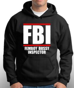 Fbi Femboy Bussy Inspector Tie-dye T-shirt 2 Fbi Femboy Bussy Inspector Tie dye T shirt 3