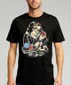 Fear The Fairest T-shirt Fear The Fairest T-shirt