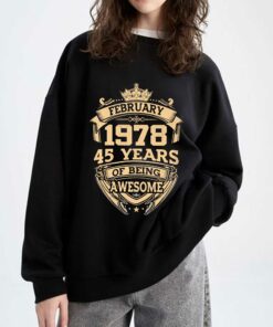 February 1978 45 Years Of Being Awesome Shirt February 1978 45 Years Of Being Awesome Shirt