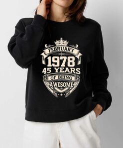February 1978 45 Years Of Being Awesome T-shirt February 1978 45 Years Of Being Awesome T-shirt