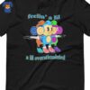Feelin’ A Lil A Lil Overstimulated Unisex T-shirt