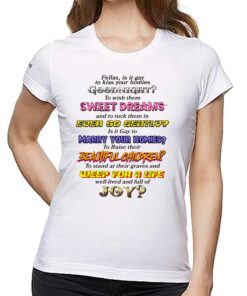 Fellas Is It Gay To Kiss Your Homies Goodnight Shirt