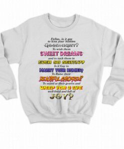 Fellas Is It Gay To Kiss Your Homies Goodnight Shirt 3 Fellas Is It Gay To Kiss Your Homies Goodnight Shirt 4