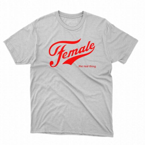 Female The Real Thing Shirt